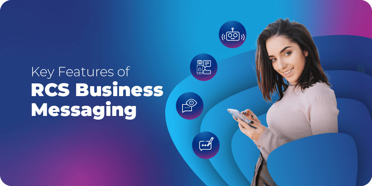 Key features of RCS Business Messaging