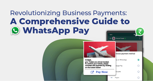 ميزة WhatsApp Business Payments داخل التطبيق