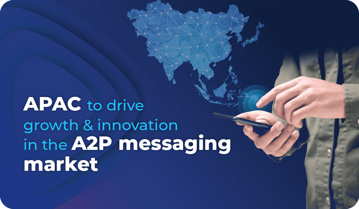 APAC to drive growth and innovation in the A2P messaging market