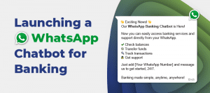 Launching a WhatsApp Chatbot for Banking