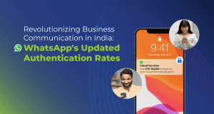 Revolutionizing Business Communication in India: WhatsApp’s Updated Authentication Rates