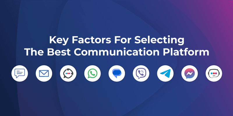 Image highlighting the best communication platform to choose, based on key factors for effective decision-making.